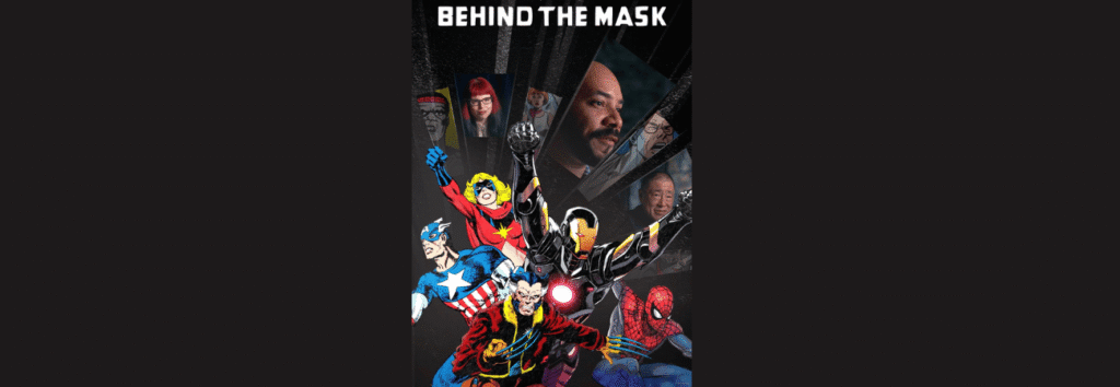 Marvels Behind the Mask explained documentary overview featuring classic masked comic panels